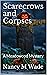Scarecrows and Corpses by Nancy M. Wade