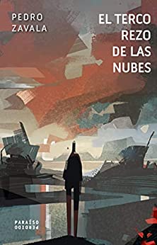 El Terco Rezo de las Nubes