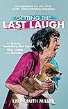 Getting the Last Laugh: The Inspirational True Story of the World's Oldest Performing Comedienne