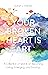 Your Broken Heart is Art by Sarah Harvey