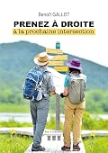 Prenez à droite à la prochaine intersection