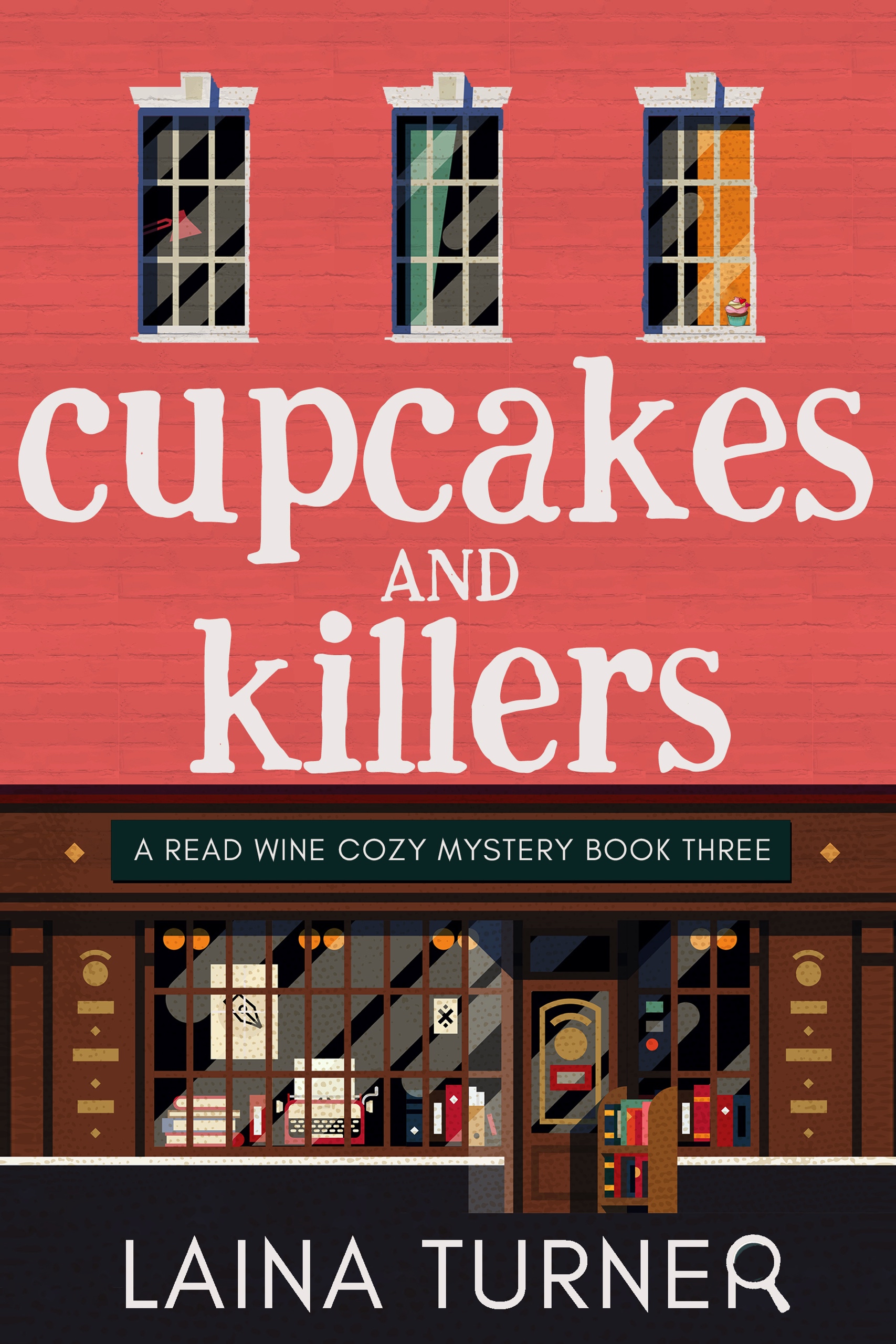 Cupcakes and Killers (Read Wine Bookstore #3)