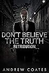 Retribution (Don't Believe the Truth) Retribution (Don't Believe the Truth)