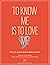 To Know Me Is to Love Me by Lynn Lott