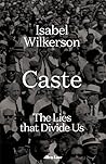 Caste by Isabel Wilkerson