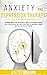 ANXIETY AND DEPRESSION THERAPY by Walter Willson