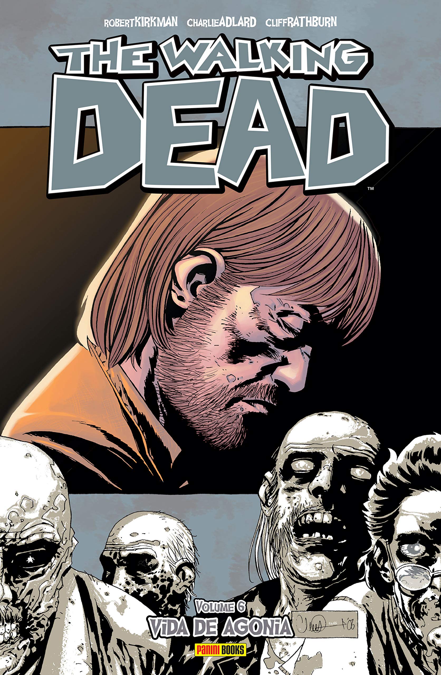 The Walking Dead - Volume 06: Vida De Agonia (Paperback)