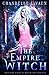 The Empire Witch (The Coven: School of Magical Arts Novella)