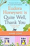 Eudora Honeysett is Quite Well, Thank You