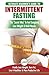 Intermittent Fasting: The U...