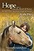 Hope... From the Heart of Horses by Kathy Pike