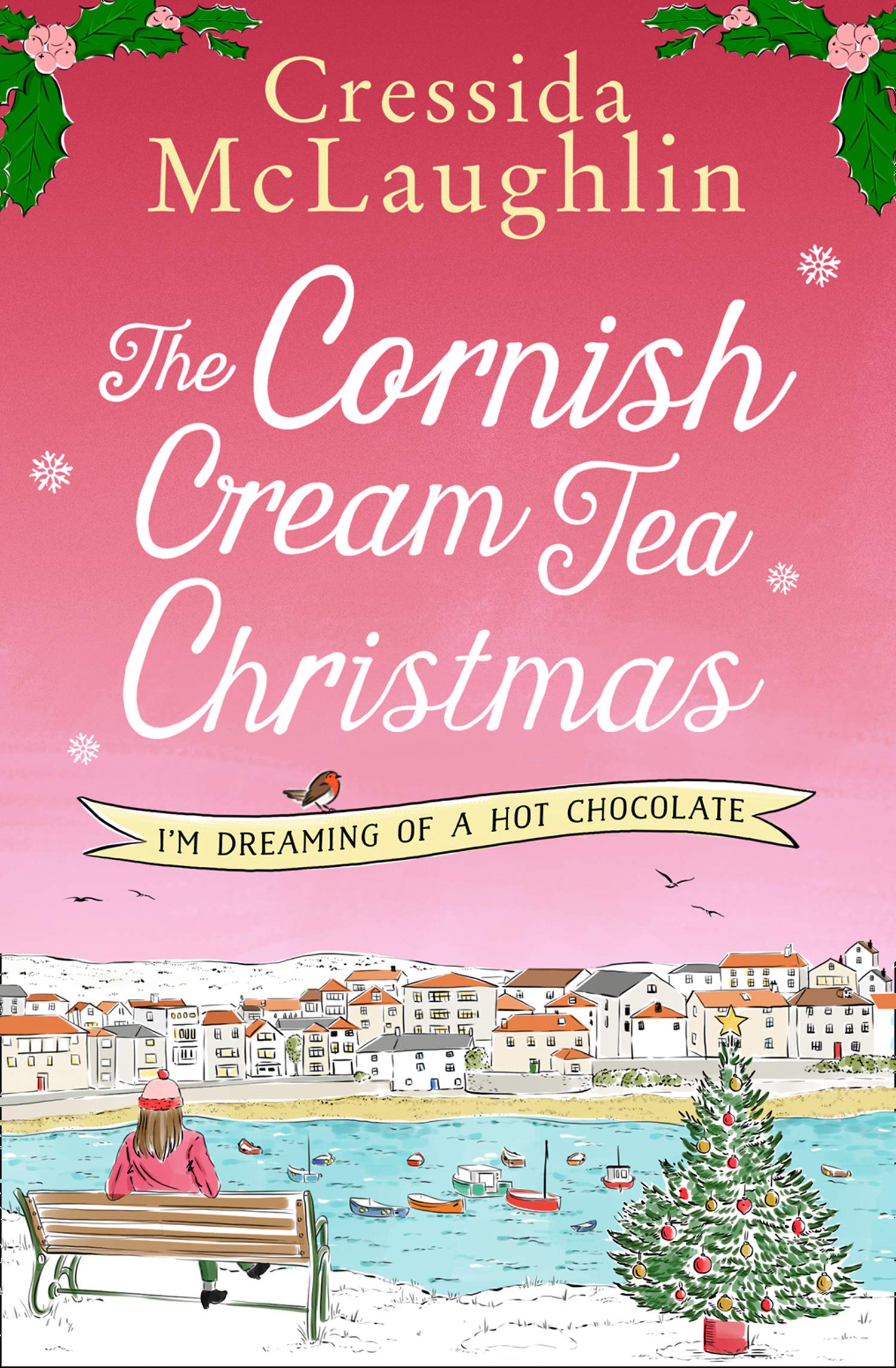 I’m Dreaming of a Hot Chocolate (The Cornish Cream Tea Christmas #3)