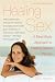 Healing Sex: A Mind-Body Approach to Healing Sexual Trauma