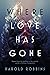 Where Love Has Gone by Harold Robbins