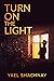 Turn On The Light: When You Play a Dangerous Game, Remember the Rules...