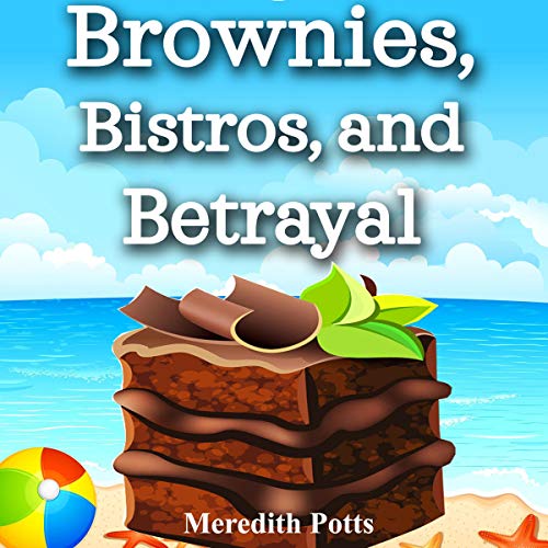 Brownies, Bistros, and Betrayal (Melody Clue Novella)