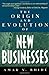 The Origin and Evolution of New Businesses
