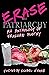 Erase the Patriarchy: An Anthology of Erasure Poetry