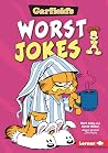 Garfield's ® Worst Jokes (Garfield's ® Belly Laughs) Garfield's ® Worst Jokes (Garfield's ® Belly Laughs)