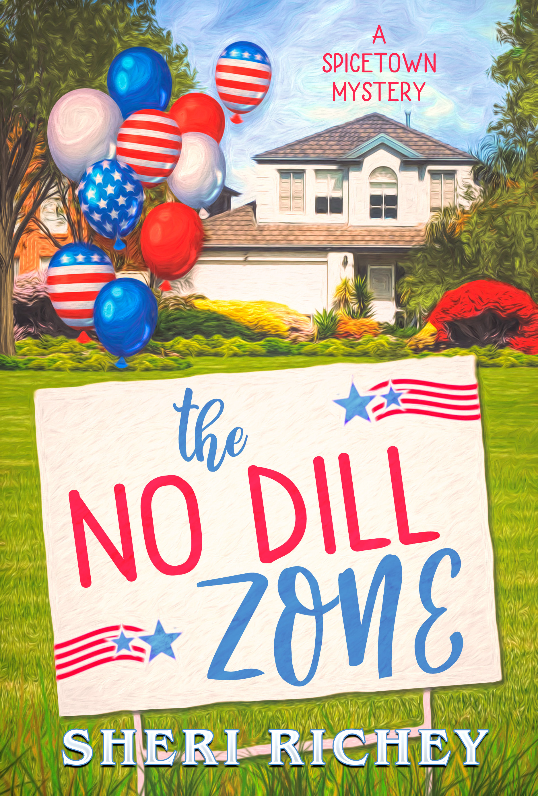 The No Dill Zone (A Spicetown Mystery, #7)