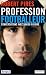 Profession footballeur by Robert Pires