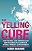 The Yelling Cure