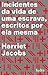 Incidentes da vida de uma e...