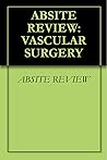 ABSITE REVIEW: VASCULAR SURGERY