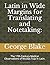 Latin in Wide Margins for Translating and Notetaking by George  Blake