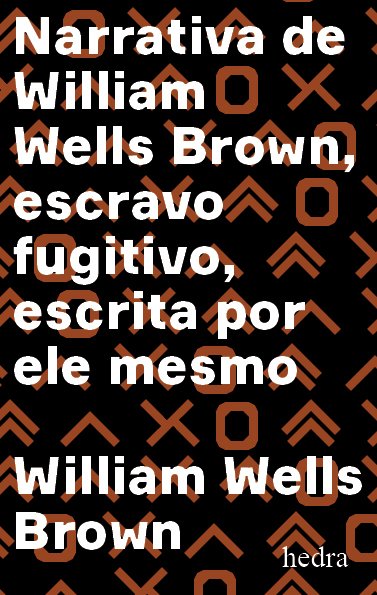 Narrativa de William Wells Brown, escravo fugitivo