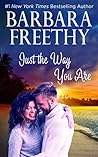 Just the Way You Are by Barbara Freethy