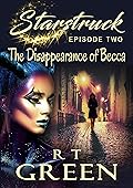 STARSTRUCK: Episode 2: The Disappearance of Becca