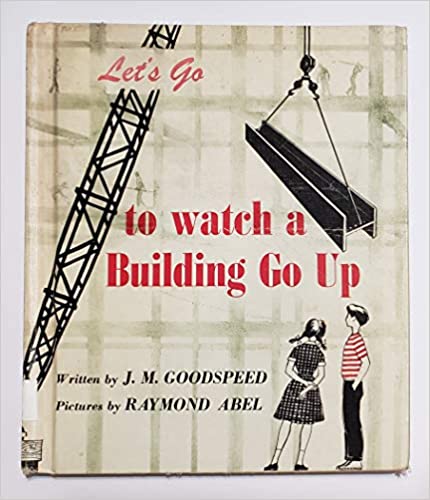 Let's Go to Watch a Building Go Up