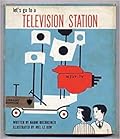 Let's Go To a Television Station