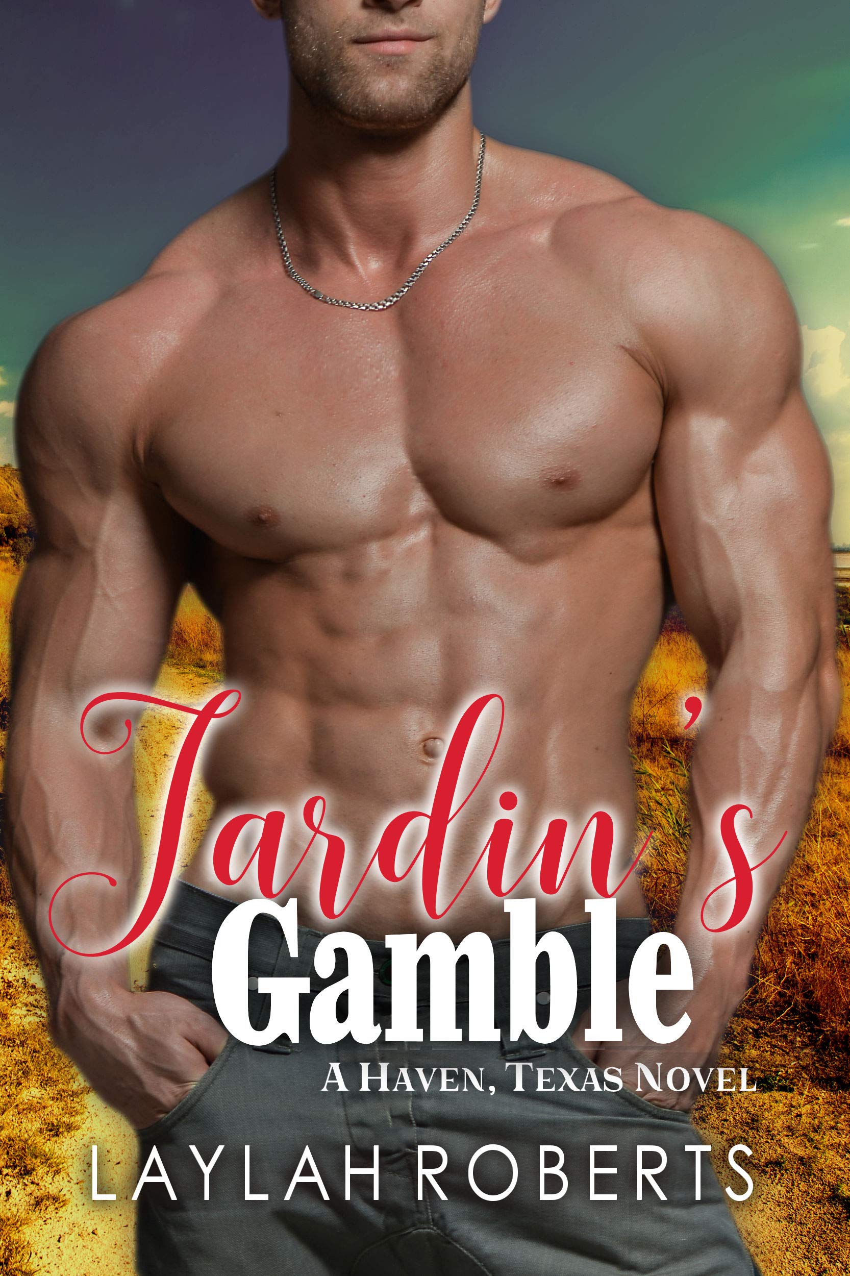 Jardin's Gamble (Haven, Texas, #9)