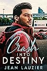 Crash Into Destiny
