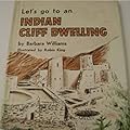Let's Go To an Indian Cliff Dwelling