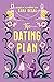 The Dating Plan by Sara Desai