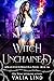 Witch Unchained