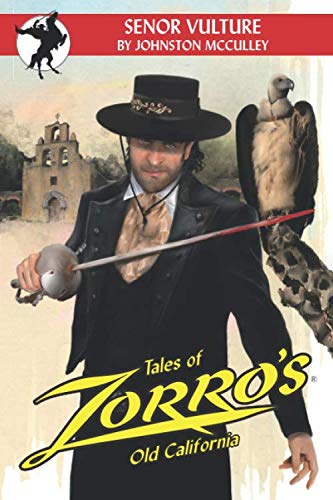 Senor Vulture (Tales of Zorro's Old California)