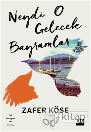 Neydi O Gelecek Bayramlar