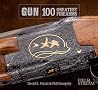 Gun: 100 Greatest Firearms (Field & Stream)