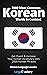 2000 Most Common Korean Words in Context: Get Fluent & Increase Your Korean Vocabulary with 2000 Korean Phrases (Korean Language Lessons)