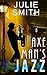 Axeman's Jazz by Julie Smith Axeman's Jazz by Julie Smith
