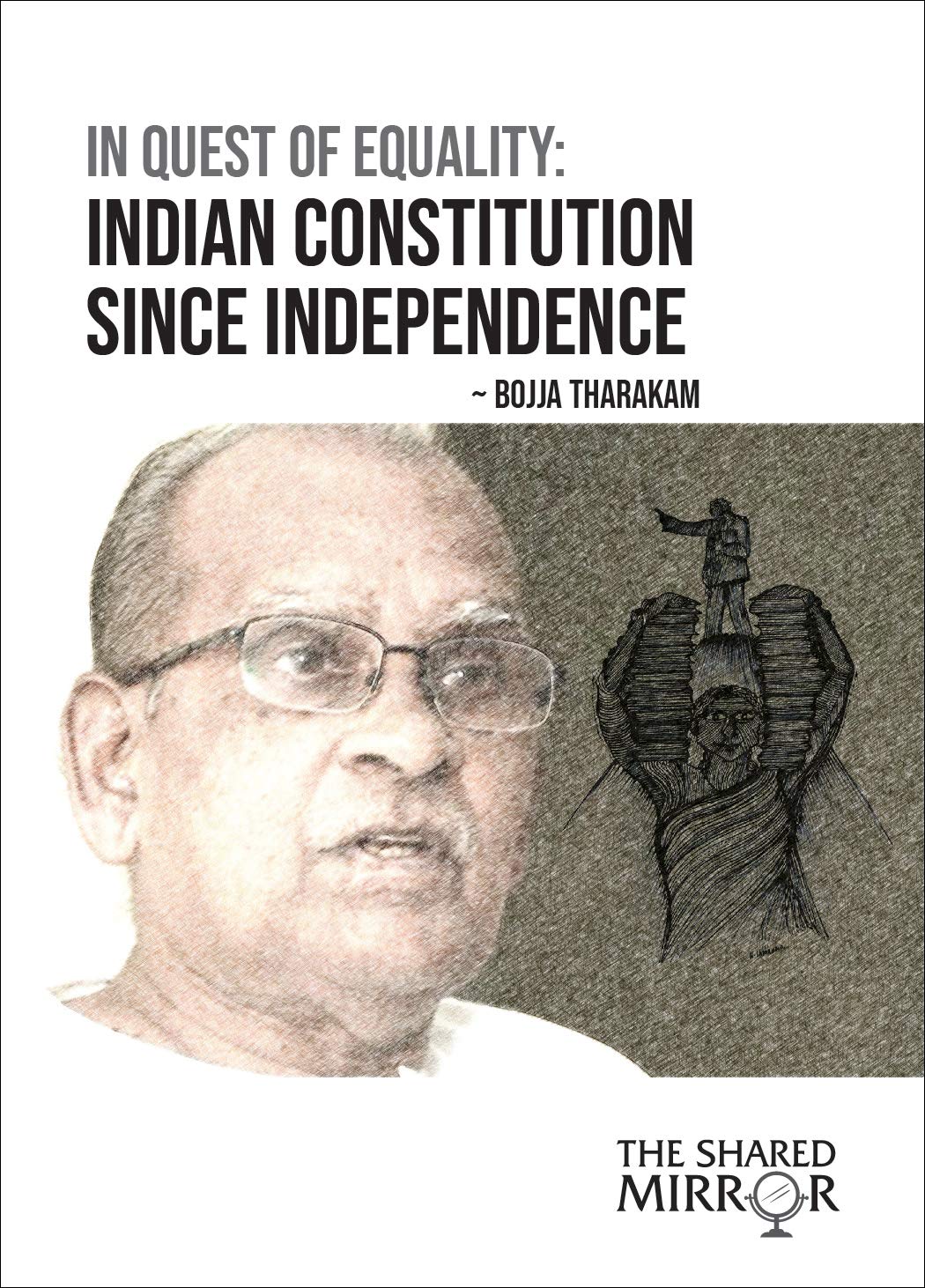 In Quest of Equality: Indian Constitution Since Independence (Paperback)