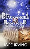 The Black Angel Book Legend, Volume 1 (The Black Angel Book Legend, #1)