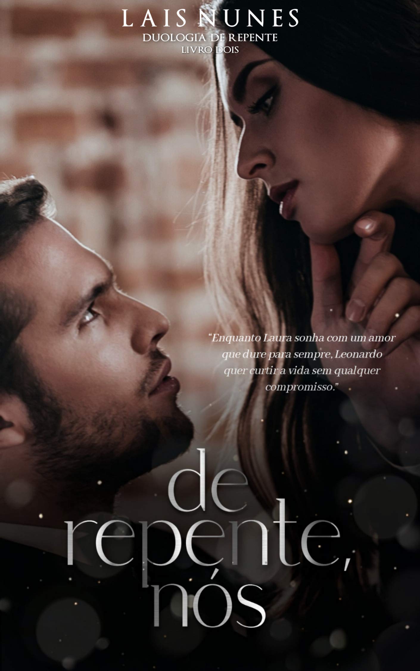 De repente, nós (Duologia Livro 2)
