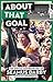 ABOUT THAT GOAL : The Official Autobiography Of Seamus Darby