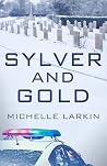 Sylver and Gold