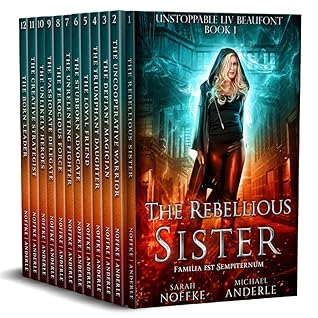 Unstoppable Liv Beaufont Complete Series Boxed Set (Unstoppable Liv Beaufont #1-12)